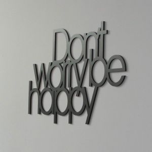 Napis na ścianę DekoSign - Don't Warry Be Happy