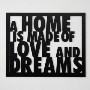 Napis Dekosign - A Home is Made of Love and Dreams