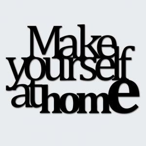 Napis na ścianę Dekosign - Make Yourself at Home 2